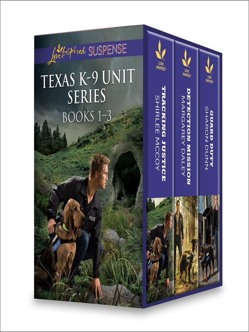 Title details for Texas K-9 Unit Series Books 1-3: Tracking Justice\Detection Mission\Guard Duty by Shirlee McCoy - Available